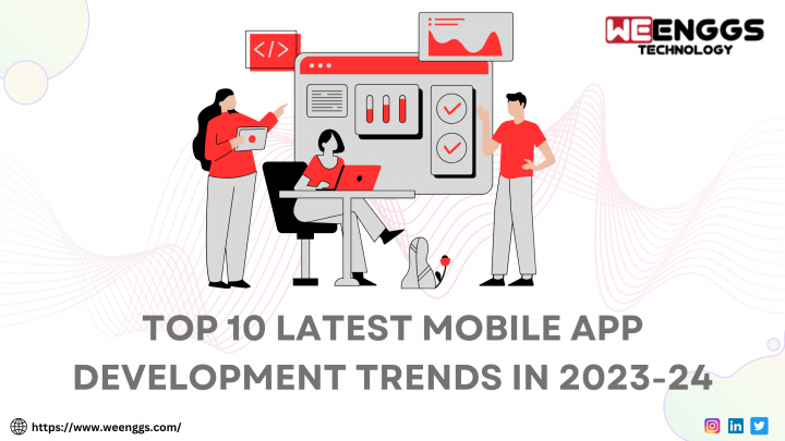 Top 10 Latest Mobile App Development Trends in 2023-24